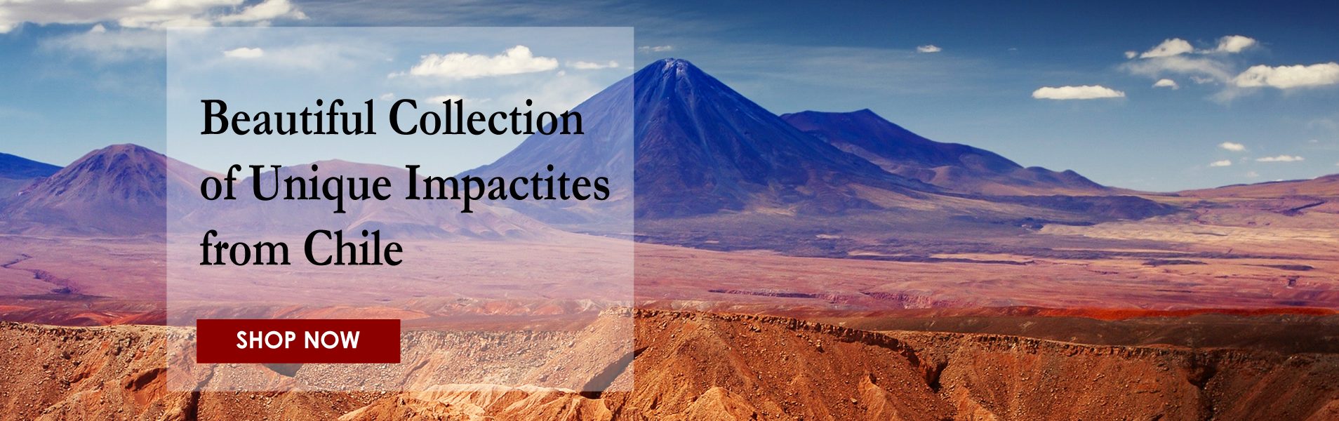 beautiful collection of unique impactites from chile, shop now